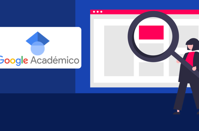  Te dejamos lo pasos para ingresar a Google Académico